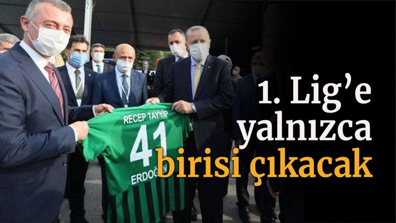1. Lig’e yalnızca birisi çıkacak
